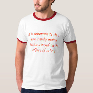 Camiseta es desafortunado que el hombre hace raramente