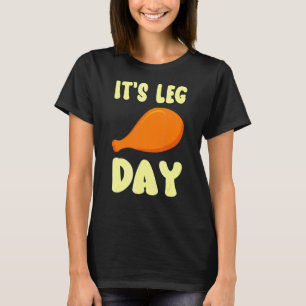 Camiseta Es Día de Pierna Pata de Pavo Gimnasio Chiste Día