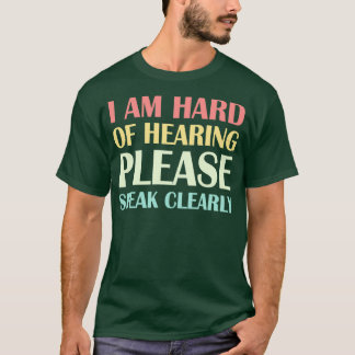Camiseta Es difícil escuchar por favor hablar claramente 4