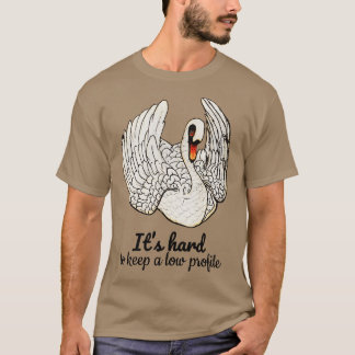 Camiseta Es difícil mantener un perfil bajo Cota