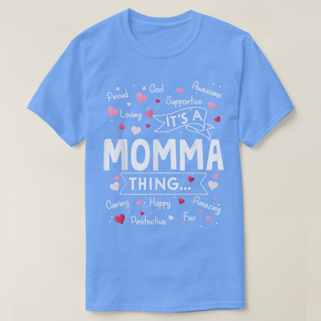 Camiseta Es divertido decir "Momma Thing Funny Moth" (Diseño del anverso)