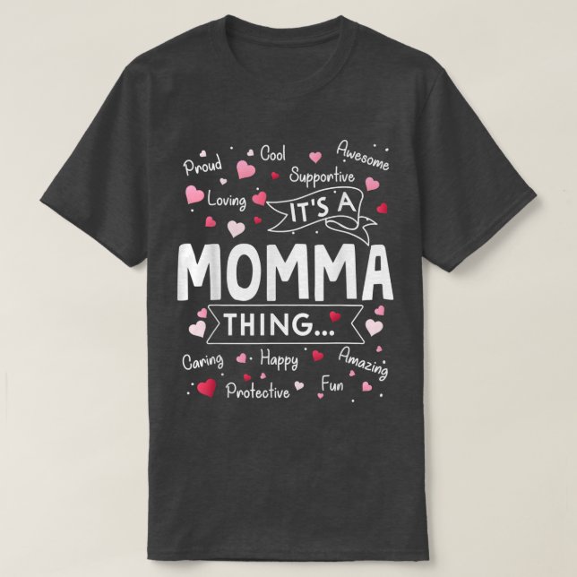 Camiseta Es divertido decir "Momma Thing Funny Moth" (Diseño del anverso)