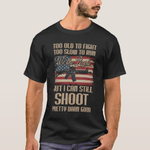 Camiseta Es Divertido, Demasiado Viejo Para Luchar Muy Lent