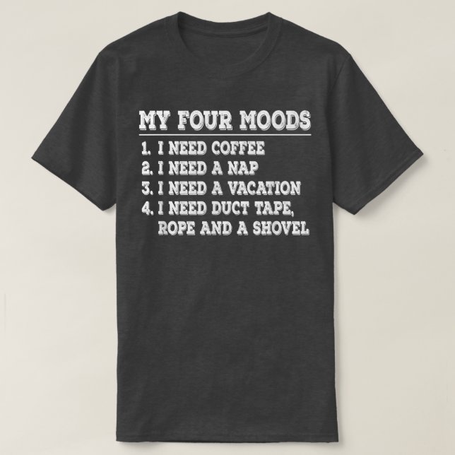 Camiseta Es Divertido Mis Cuatro Modos Que Necesito Café Ne (Diseño del anverso)