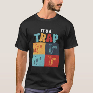 Camiseta Es Divertido Que Es Un Trampa P-Trap Pop Art Plumb