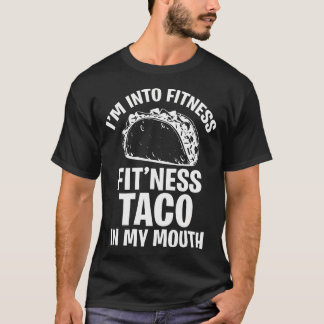 Camiseta Es Divertido Que Estoy En El Taco De Fitness En Mi
