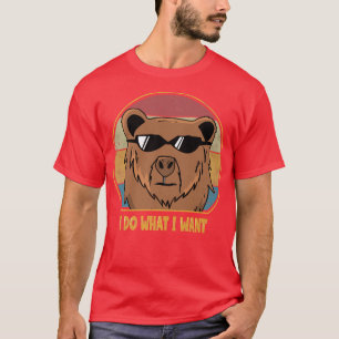 Camiseta Es Divertido Que Hago Lo Que Quiero Que El Oso Lov