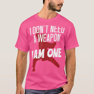 Camiseta Es Divertido Que No Necesito Un Arma Que Soy Un Ku