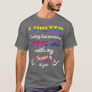 Camiseta Es Divertido Que Prefiero Cocinar, Pero A Veces Co