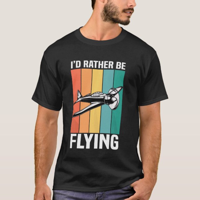 Camiseta Es Divertido Que Prefiero Volar Aviación Aérea (Anverso)