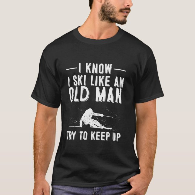 Camiseta Es Divertido Que Sé Que Esquio Como Un Regalo De U (Anverso)