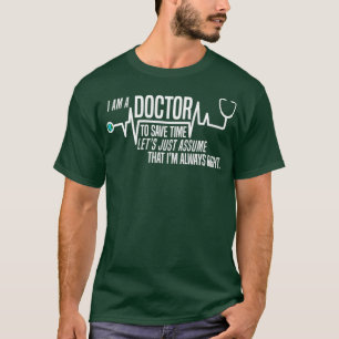 Camiseta Es Divertido Que Soy Médica Para Ahorrar Tiempo As