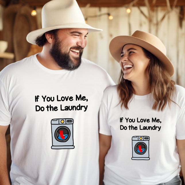 Camiseta Es Divertido Si Me Amas Hacer Lavandería (Subido por el creador)