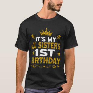 Camiseta Es el 1er cumpleaños de mi hermanita Feliz cumplea