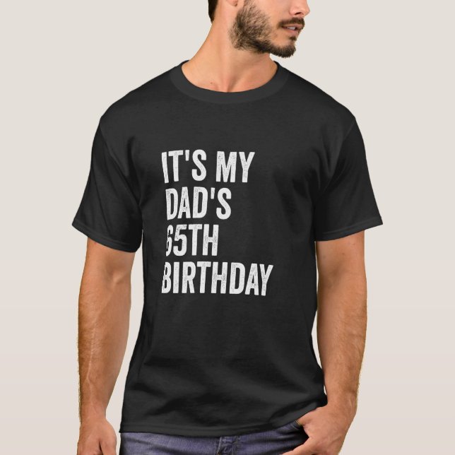 Camiseta Es el 65 cumpleaños de mi padre (Anverso)