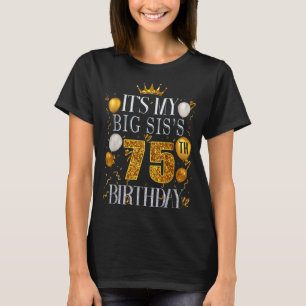 Camiseta Es el 75 cumpleaños de mi hermana mayor Feliz cump