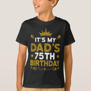 Camiseta Es el 75 cumpleaños de mi papá Feliz cumpleaños 75