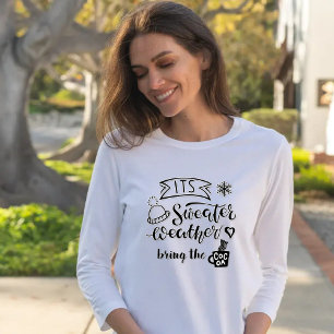 Camiseta Es el clima más dulce - Trae el unisexo del cacao