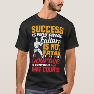 Camiseta Es El Coraje Para Continuar Lo Que Cuenta Karate J