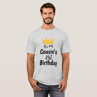 Camiseta Es el cumpleaños 21 de mi primo Corona Feliz 21 añ