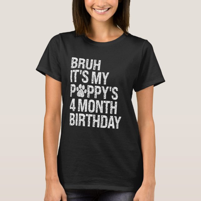 Camiseta Es el cumpleaños de 4 meses de mi cachorro Amor de (Anverso)