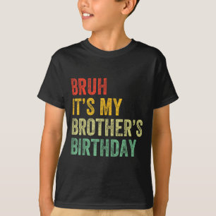 Camiseta Es el cumpleaños de mi hermano Cumpleaños divertid