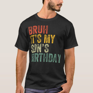 Camiseta Es el cumpleaños de mi hijo Cumpleaños divertido P