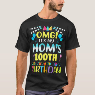 Camiseta Es el cumpleaños número 100 de mi mamá, dulce 100