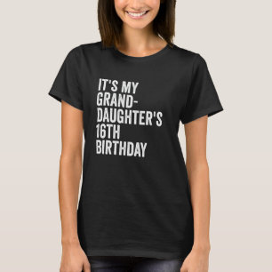Camiseta Es el cumpleaños número 16 de mi nieta