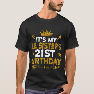 Camiseta Es el cumpleaños número 21 de mi hermanita Feliz 2