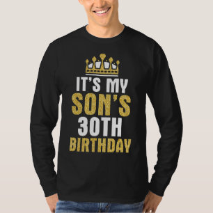 Camiseta Es el cumpleaños número 30 de mi hijo, 30 años, fe