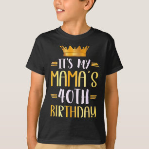 Camiseta Es el cumpleaños número 40 de mi mamá Feliz 40 año