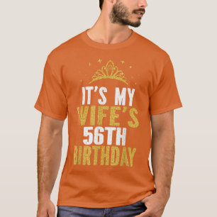 Camiseta Es el cumpleaños número 56 de mi esposa, mujeres d