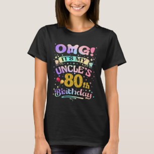 Camiseta Es el cumpleaños número 80 de mi tío. Felices 80 a
