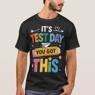 Camiseta Es el día de la prueba Tú tienes esto Día de la pr