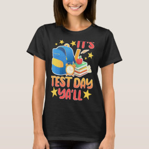 Camiseta Es el día de prueba para el examen de profesores e