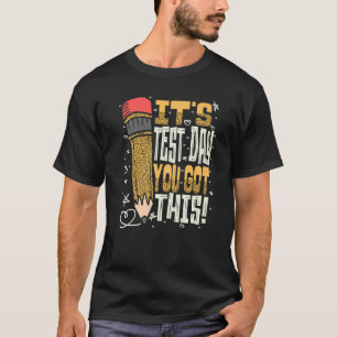 Camiseta Es el día de prueba que tienes este día de prueba 
