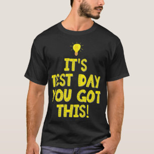 Camiseta Es El Día De Prueba Que Tienes Este Profesor Proba