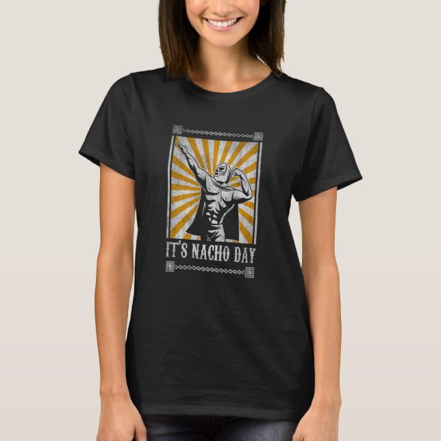 Camiseta Es el Día del Nacho Lucha Libre 1 (Anverso)