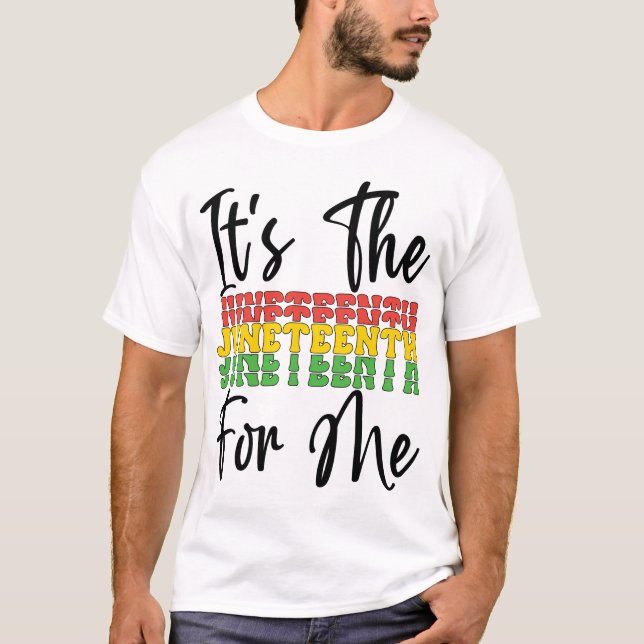 Camiseta Es el Juneteenth para mí Melanina Hermana Negra Br (Anverso)