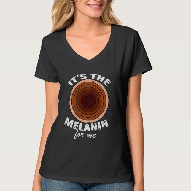 Camiseta Es El Melanin Para Mí La Historia Negra Melanada M (Anverso)