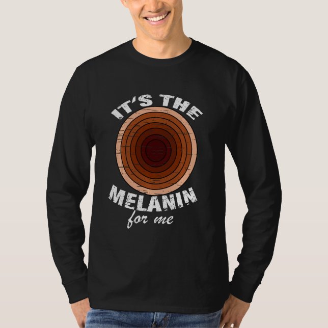 Camiseta Es El Melanin Para Mí La Historia Negra Melanada M (Anverso)