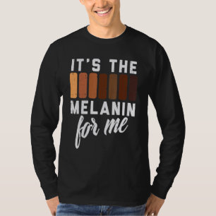 Camiseta Es el Melanin para mí la reina afroamericana Bla
