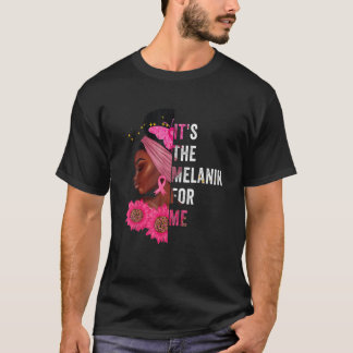 Camiseta Es el Melanin para mí Melanated Black History Mo