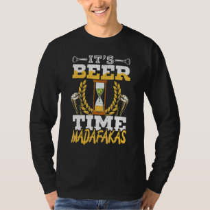 Camiseta Es el momento de la cerveza Madafakas que bebe alc