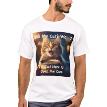 Es el mundo de mi gato. Sólo estoy aquí para abrir