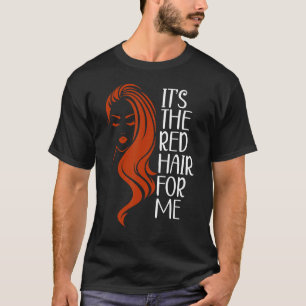 Camiseta Es el pelo rojo para mí, pelirrojo jengibre 1