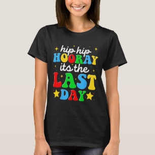 Camiseta Es El Último Día De Educación Escolar