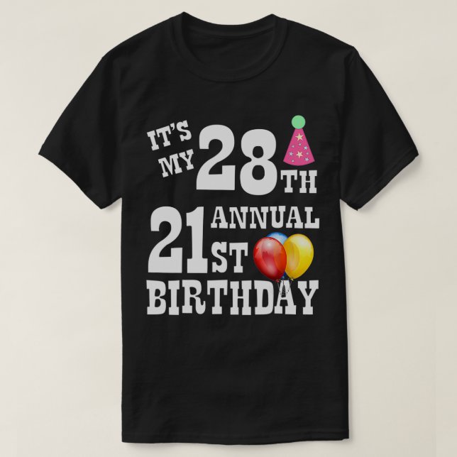 Camiseta Es el vigésimo octavo cumpleaños anual del 21 de m (Diseño del anverso)