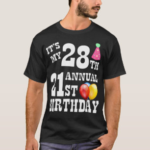 Camiseta Es el vigésimo octavo cumpleaños anual del 21 de m